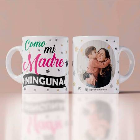 Taza con foto Como mi madre ninguna - Regalos para madres